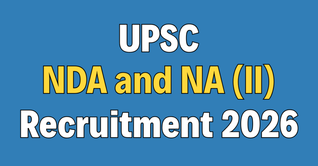 UPSC NDA and NA (II) Recruitment 2026